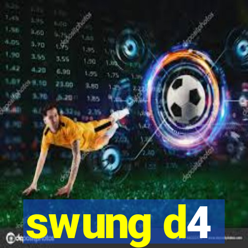 swung d4